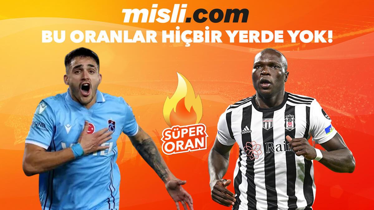 Bu oranlar hiçbir yerde yok! Trabzonspor-Beşiktaş maçına Misli.com'da Harika Oran ile oyna...