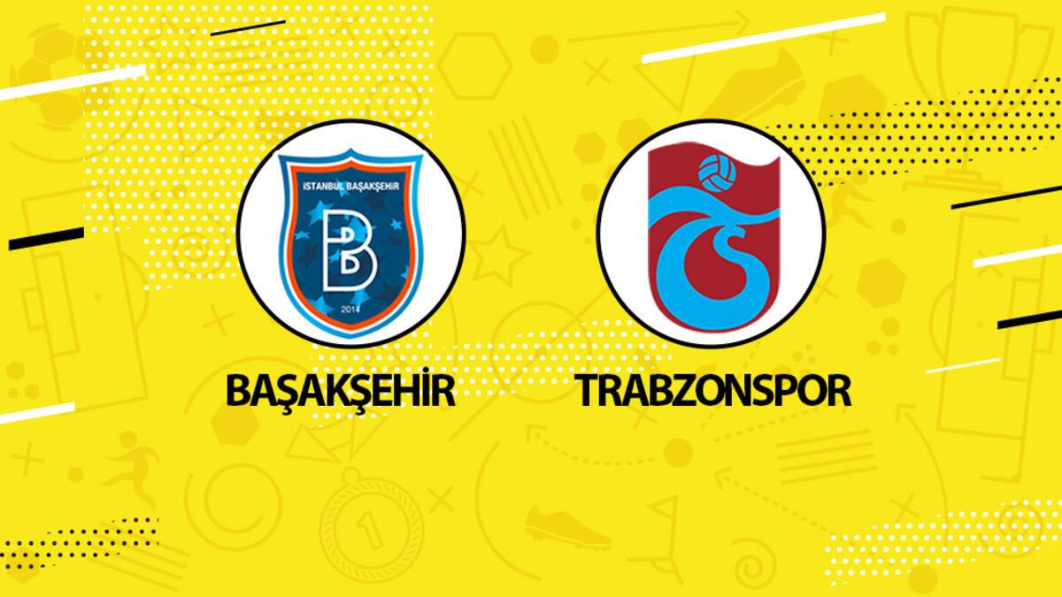 Canlı Anlatım: Başakşehir Trabzonspor maçı (Muhtemel 11'ler)