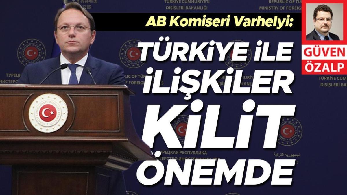 AB Komiseri Varhelyi: Türkiye ile alakalar kilit kıymette