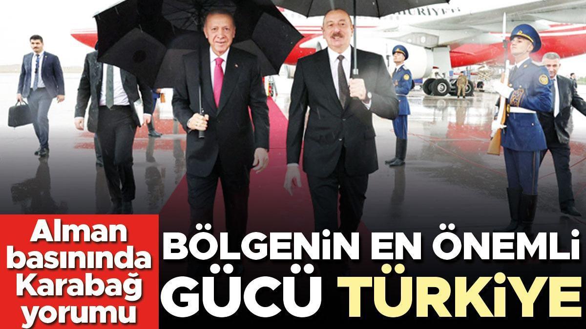 Alman basınında Karabağ yorumu: Bölgenin en kıymetli gücü Türkiye