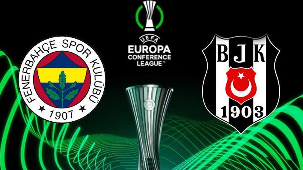 Konferans Ligi küme basamağı ikinci maçlar ne vakit? Beşiktaş ve Fenerbahçe maç programı