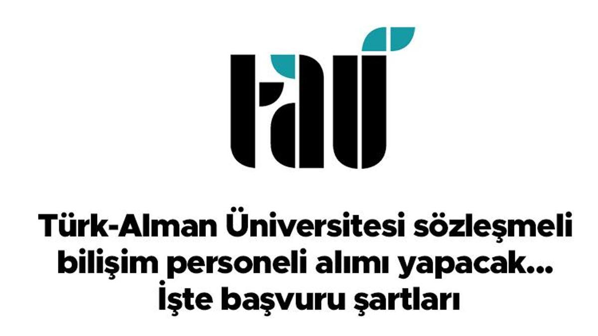 Türk-Alman Üniversitesi kontratlı bilişim çalışanı alımı yapacak... İşte müracaat koşulları, tarihi ve işçi alımı ayrıntıları