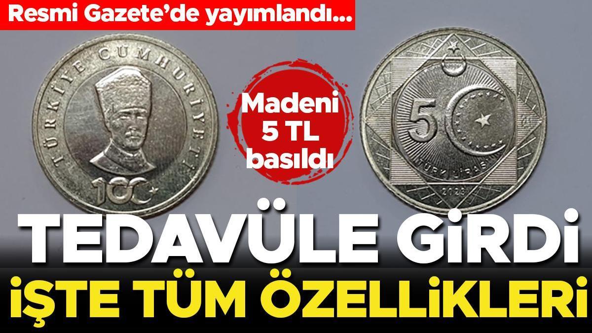 5 Türk Lirası'nın basım kararı Resmi Gazete'de! İşte tüm ayrıntılar