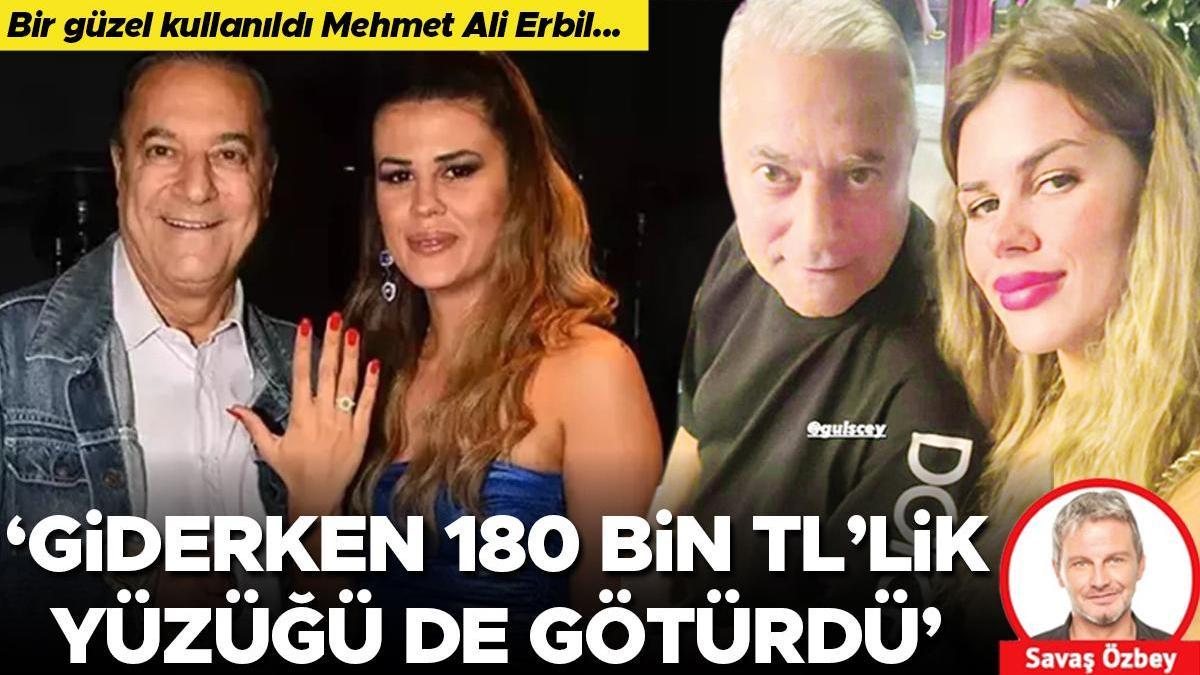 Bir hoş kullanıldı Mehmet Ali Erbil... 'Giderken 180 bin TL'lik yüzüğü de götürdü'