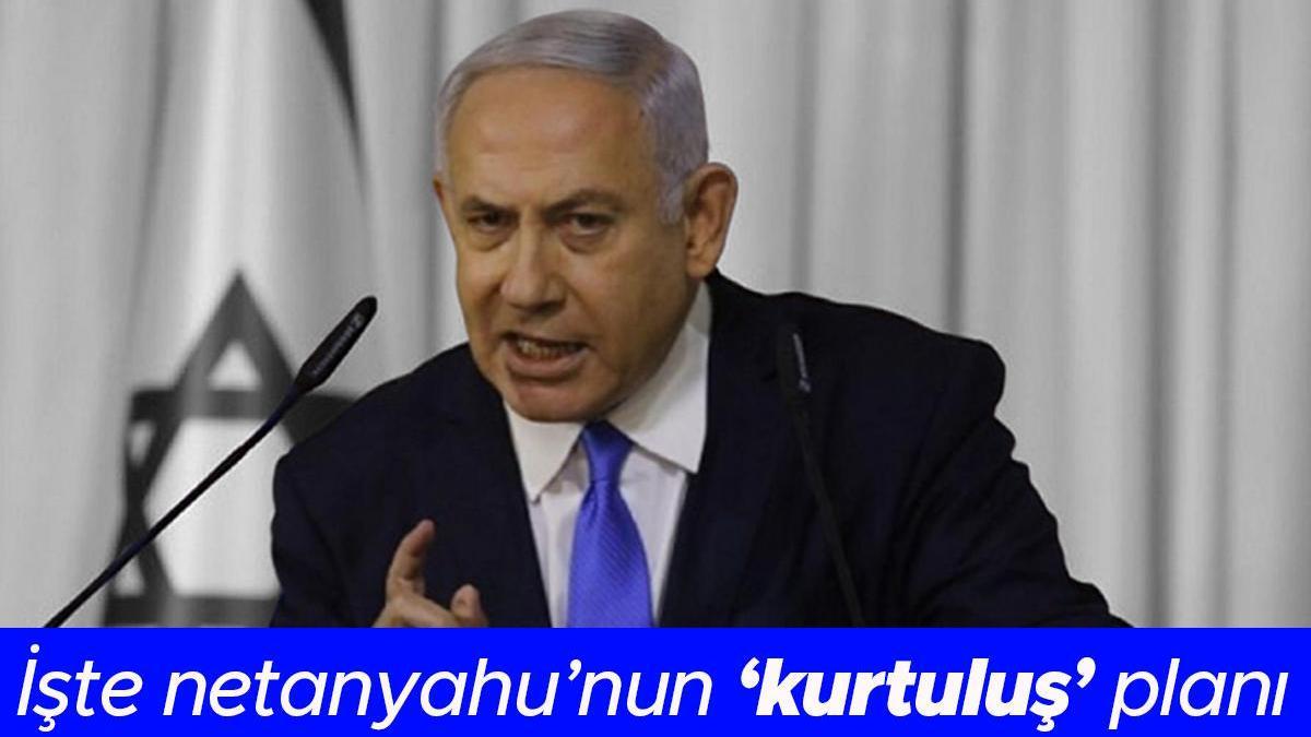 İşte Netanyahu'nun 'kurtuluş' planı! İsrailli gazete ismini koydu: Varoluşsal bir tehdit