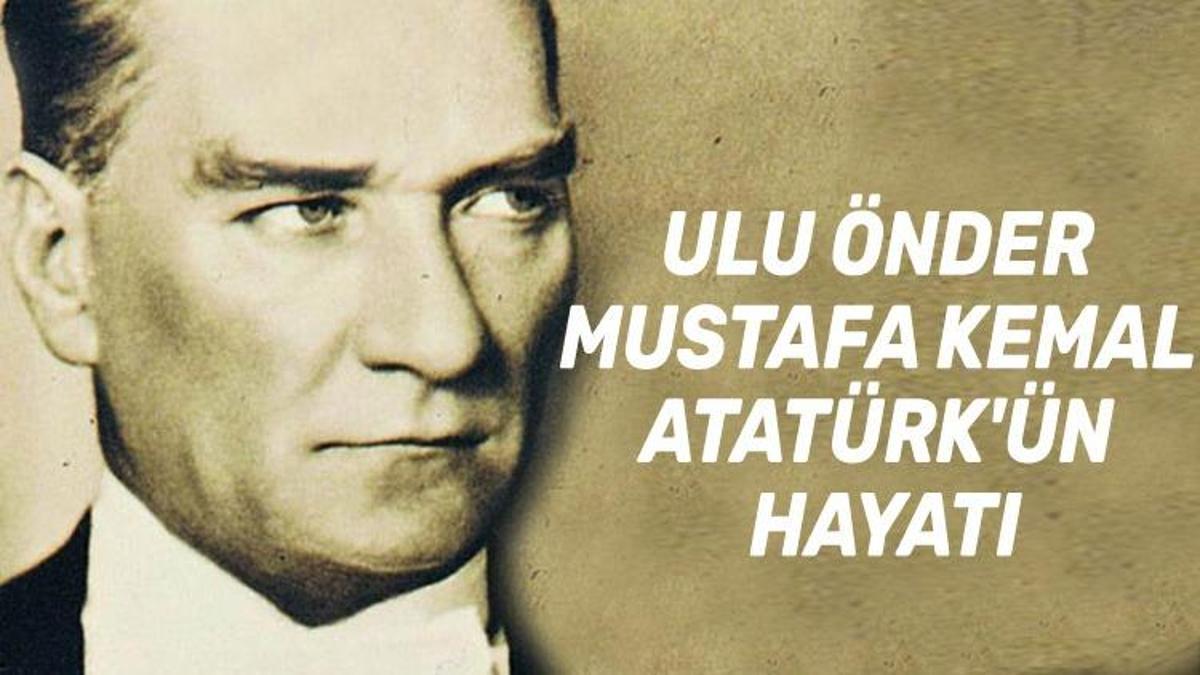 Mustafa Kemal Atatürk - Atatürk'ün hayatı, unsurları, inkılapları, kelamları, şiirleri ve fotoğrafları (resimleri)